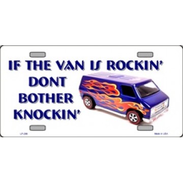 If The Van Is Rockin' Don't Bother Knockin' Metal License Plate 